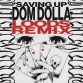 Saving Up- Dom Dolla